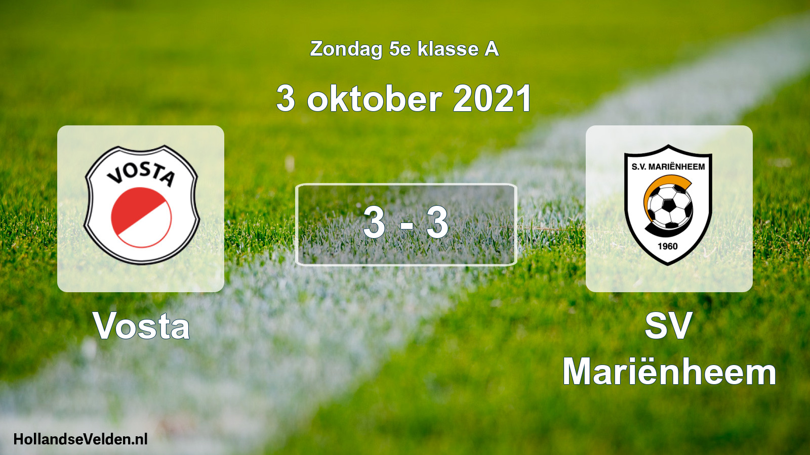Total number of matches played: Vosta - SV Mariënheem 3 - 3 (3 October 2021)