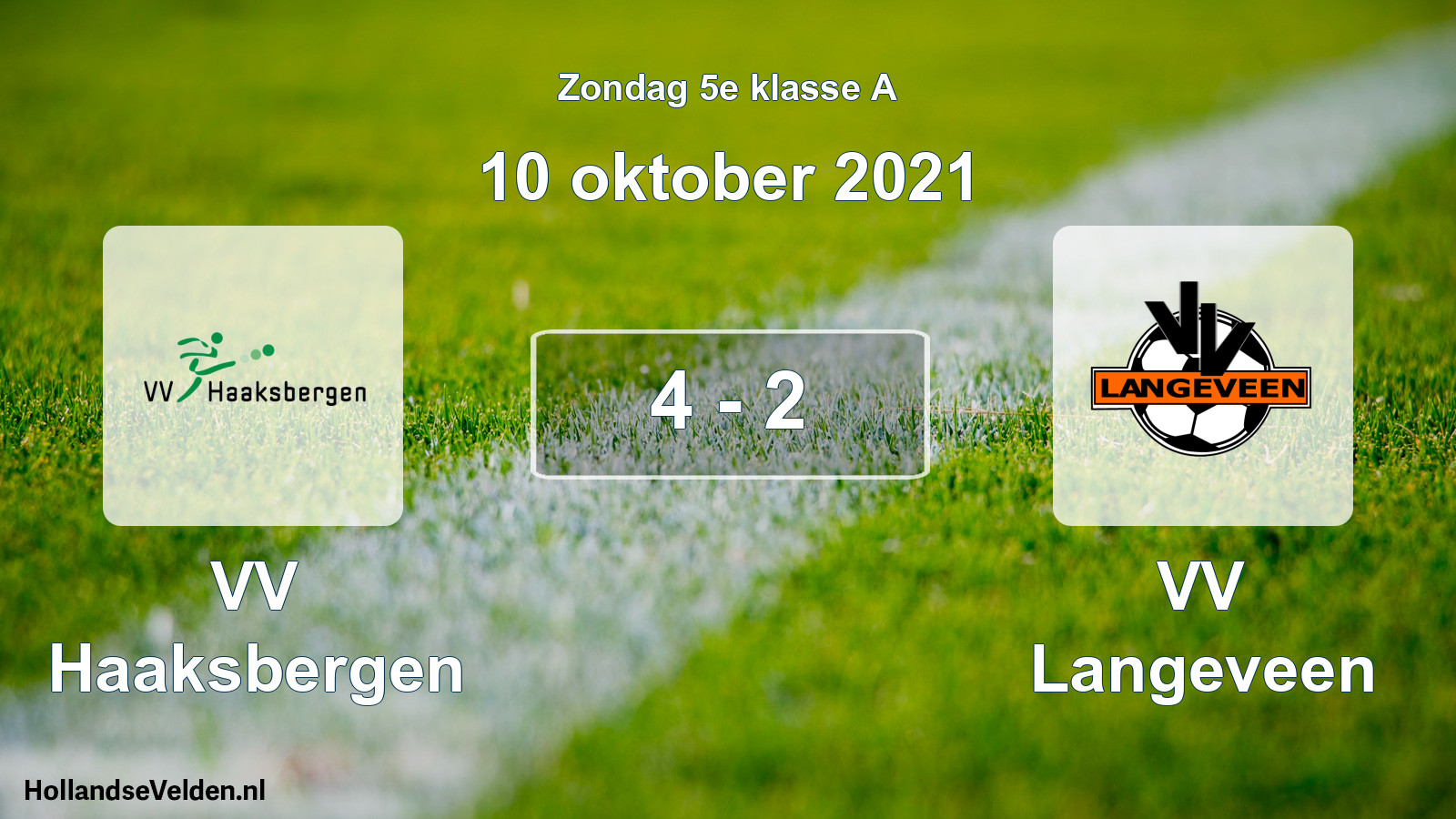 Total number of matches played: VV Haaksbergen - VV Langeveen 4 - 2 (10 October 2021)