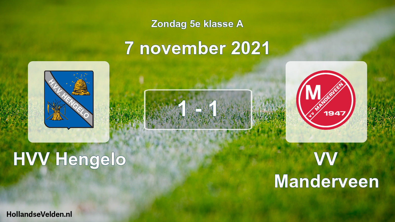 Total number of matches played: HVV Hengelo - VV Manderveen 1 - 1 (7 November 2021)