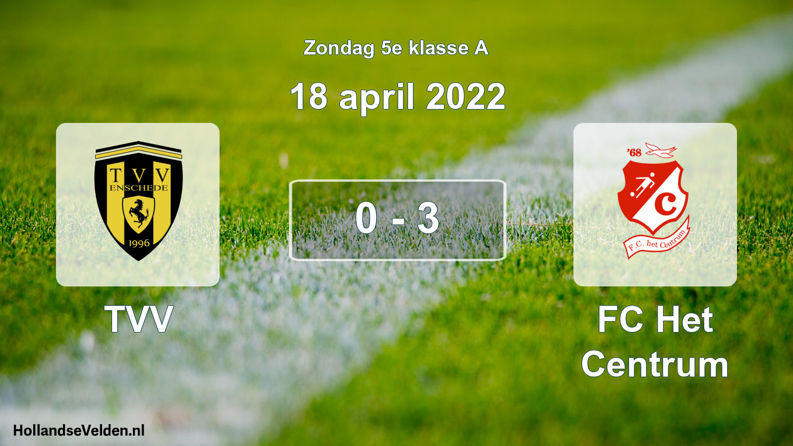 Total number of matches played: TVV - FC Het Centrum 0 - 3 (18 April 2022)
