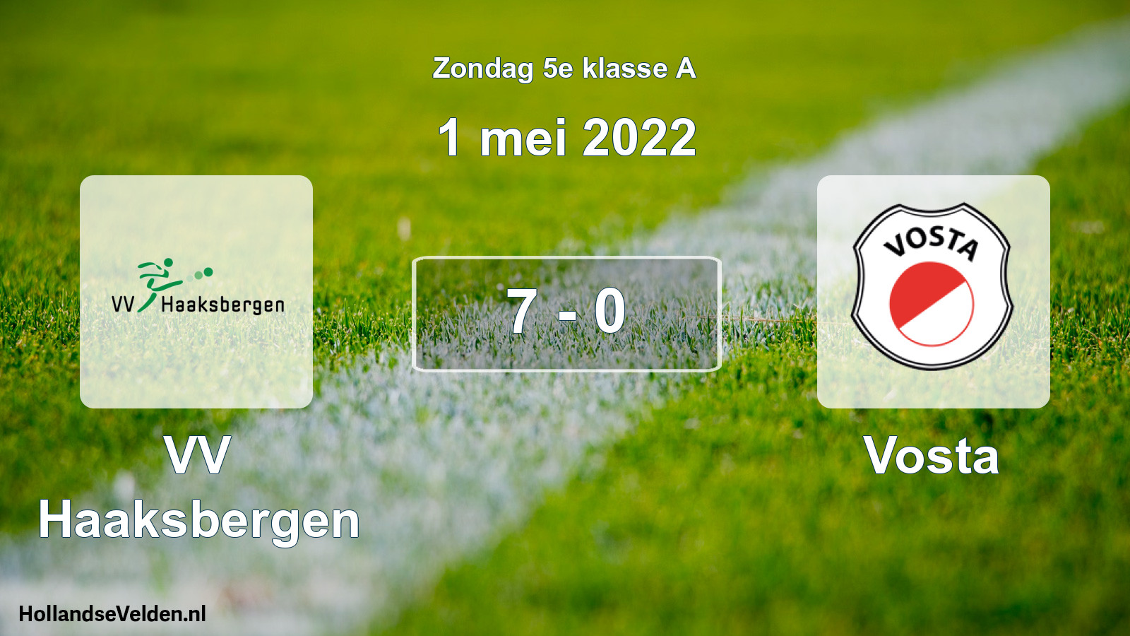 Total number of matches played: VV Haaksbergen - Vosta 7 - 0 (1 May 2022)