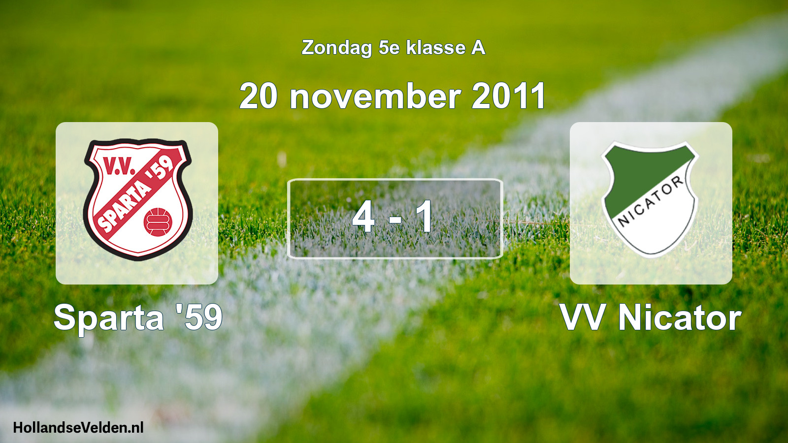 Total number of matches played: Sparta '59 - VV Nicator 4 - 1 (20 November 2011)