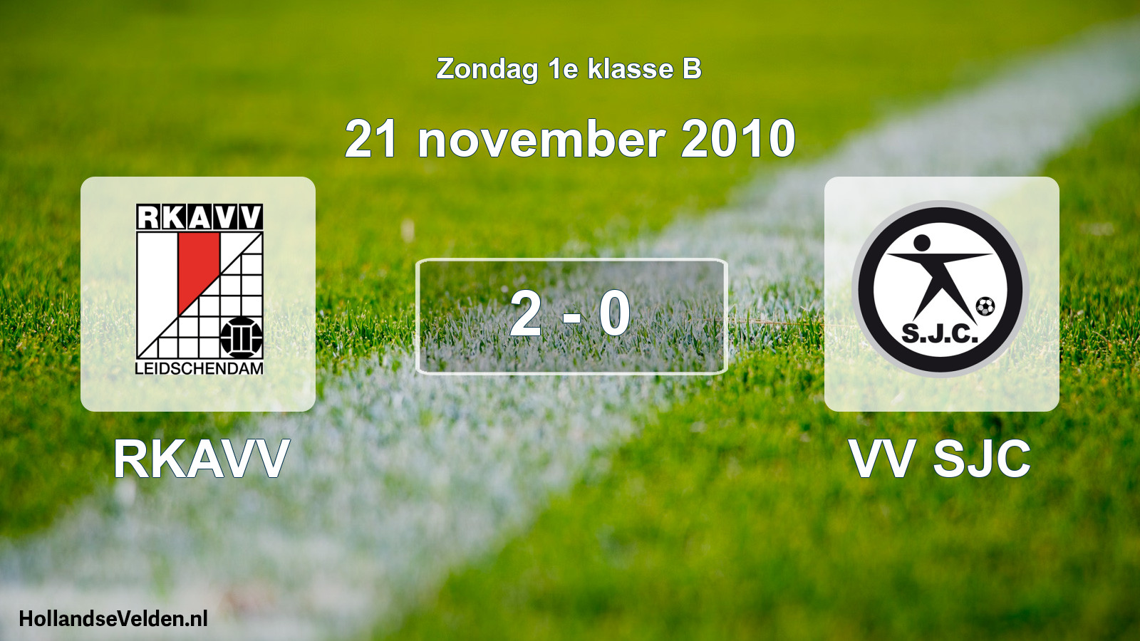 Total number of matches played: RKAVV - VV SJC 2 - 0 (21 November 2010)