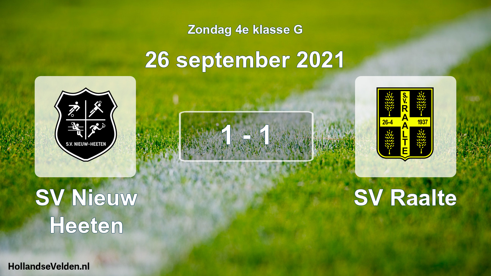 Total number of matches played: SV Nieuw Heeten - SV Raalte 1 - 1 (26 September 2021)
