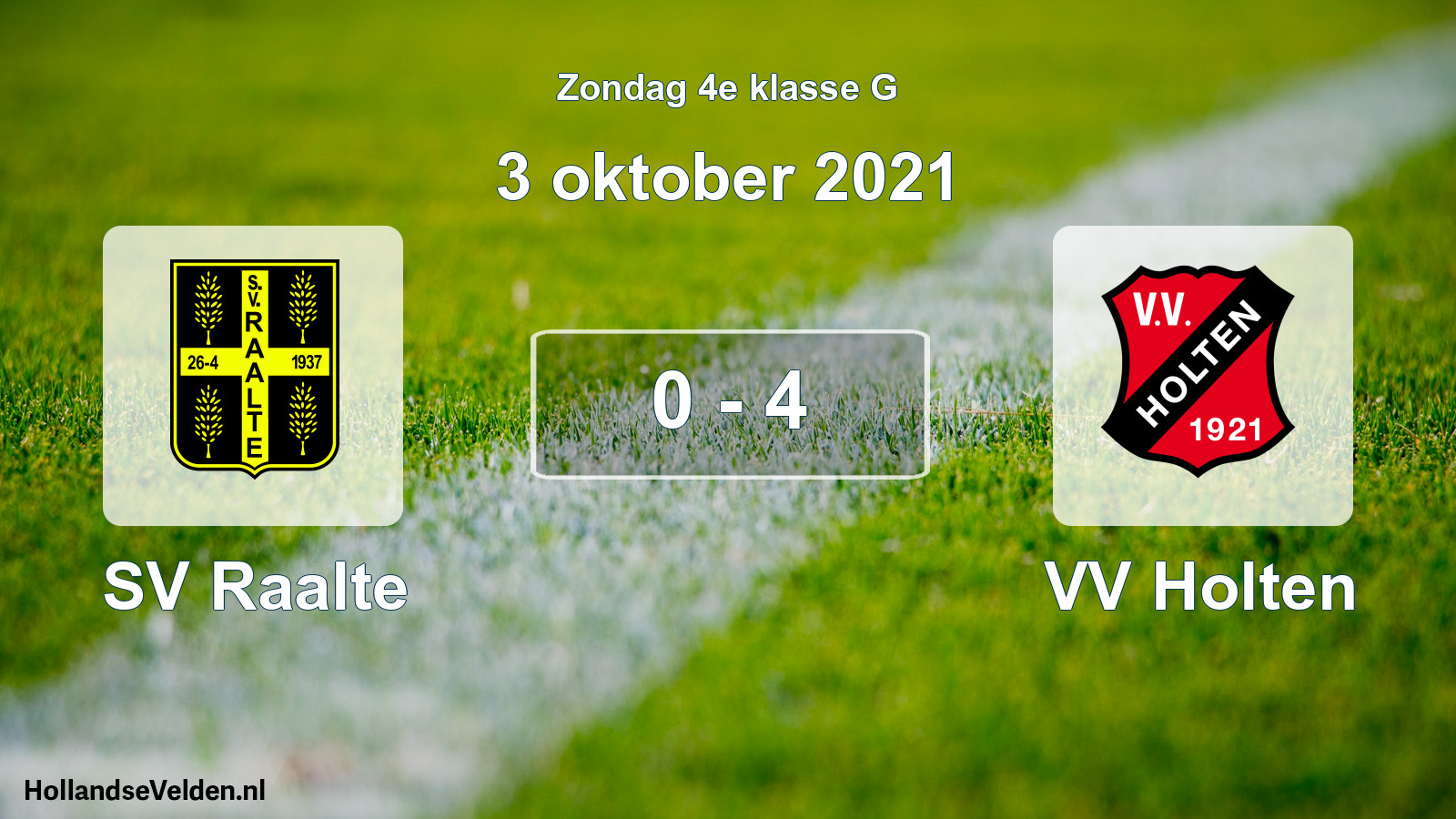 Total number of matches played: SV Raalte - VV Holten 0 - 4 (3 October 2021)