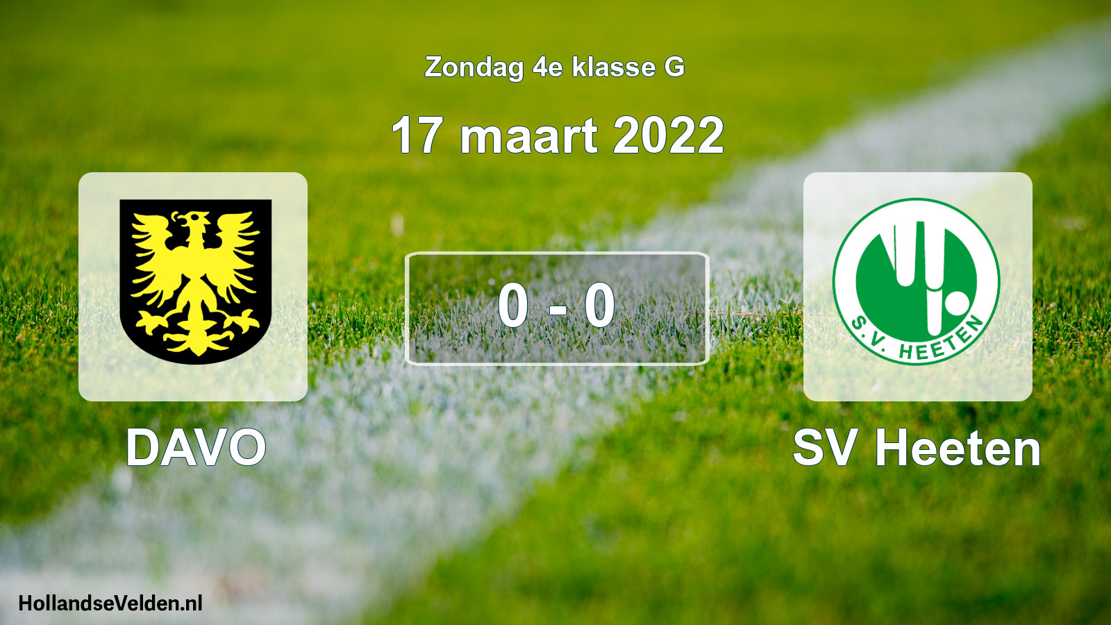 Total number of matches played: DAVO - SV Heeten 0 - 0 (17 March 2022)