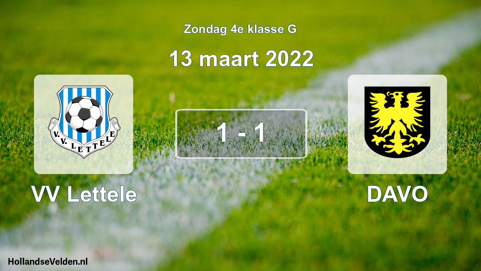 Total number of matches played: VV Lettele - DAVO 1 - 1 (13 March 2022)