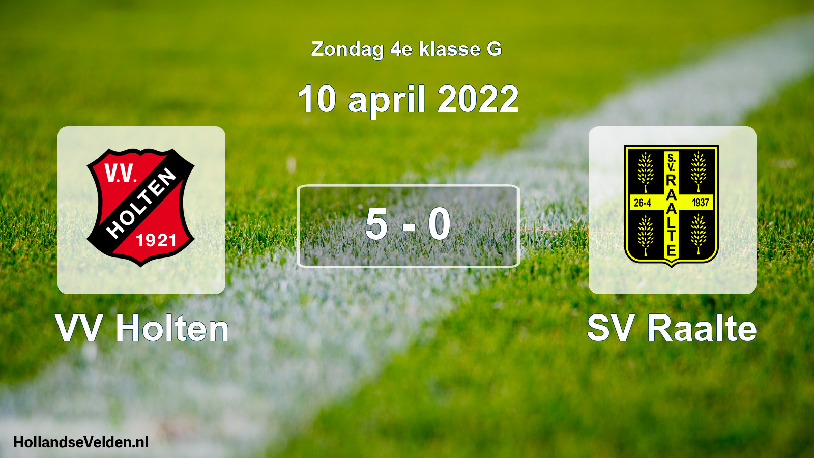 Total number of matches played: VV Holten - SV Raalte 5 - 0 (10 April 2022)