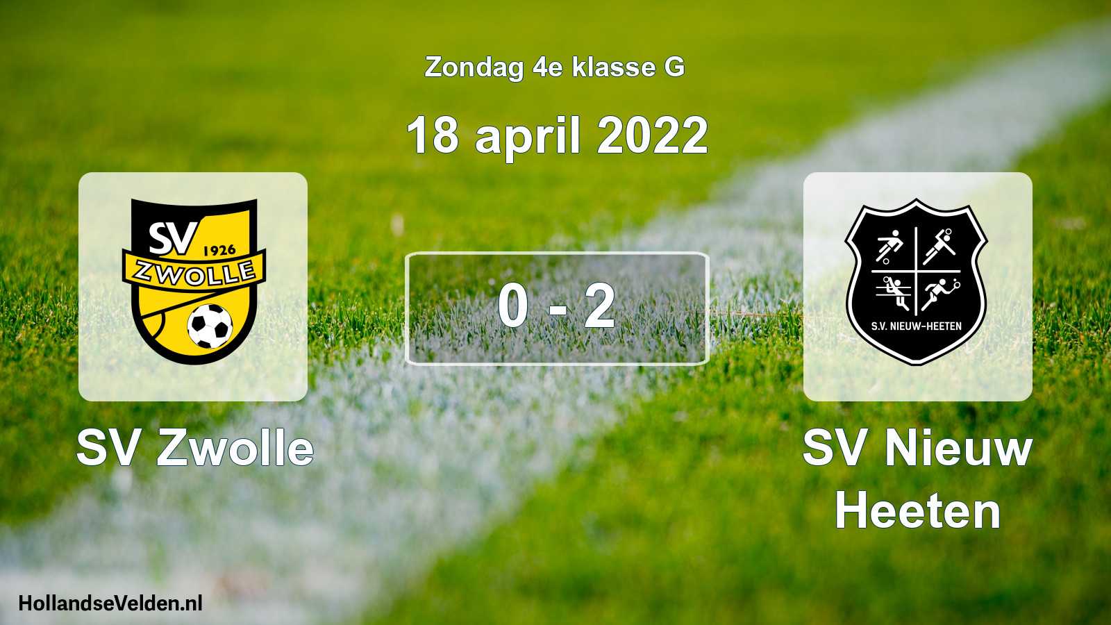 Total number of matches played: SV Zwolle - SV Nieuw Heeten 0 - 2 (18 April 2022)