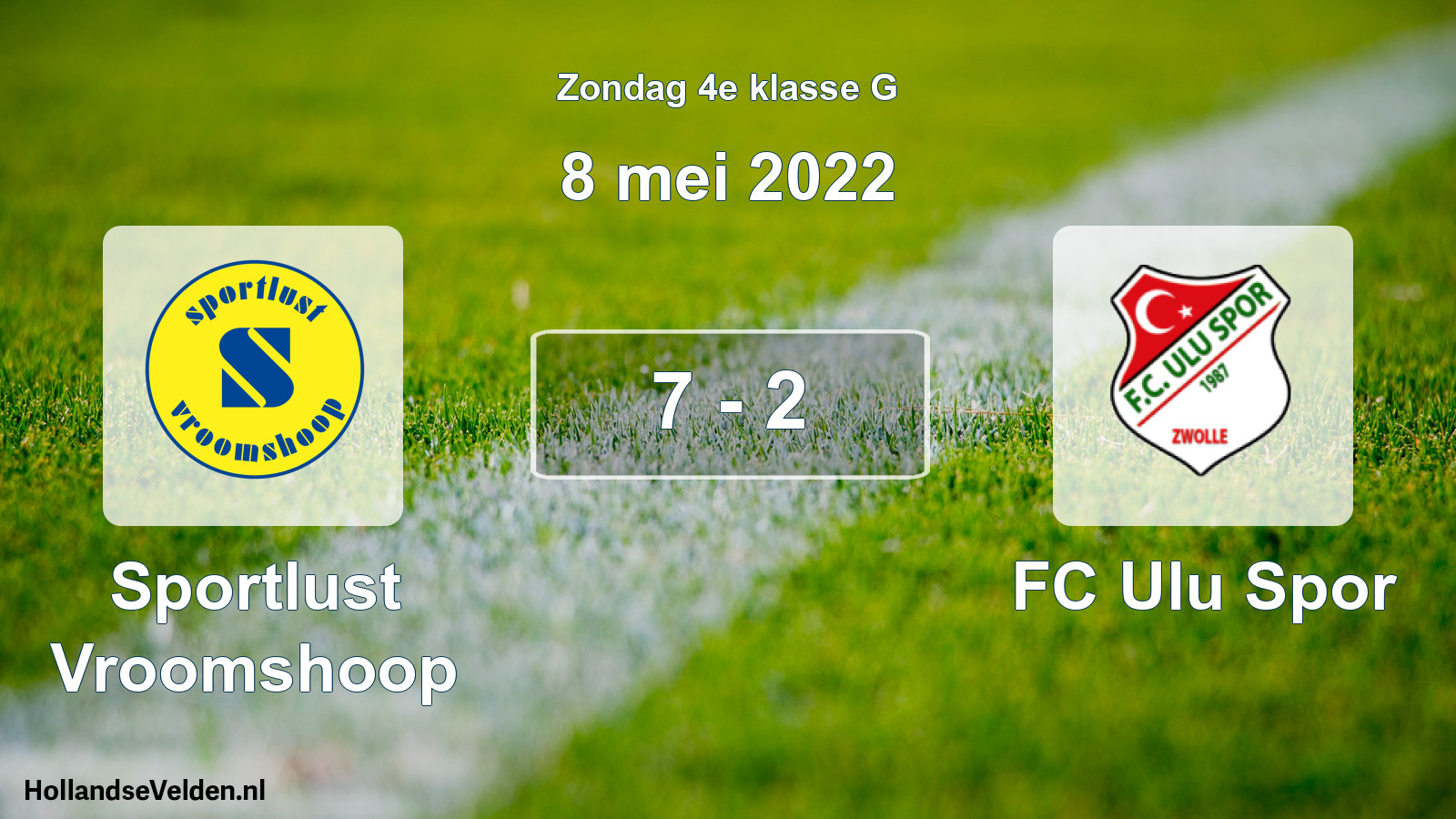 Total number of matches played: Sportlust Vroomshoop - FC Ulu Spor 7 - 2 (8 May 2022)