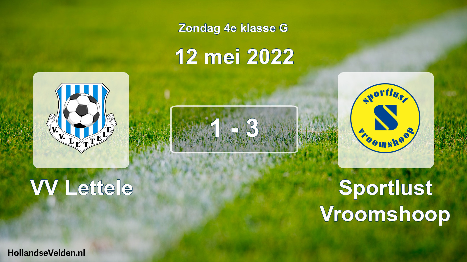 Total number of matches played: VV Lettele - Sportlust Vroomshoop 1 - 3 (12 May 2022)