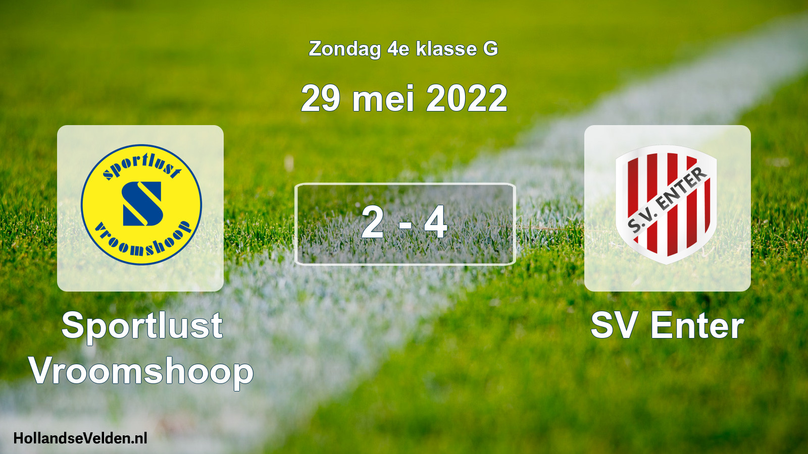 Total number of matches played: Sportlust Vroomshoop - SV Enter 2 - 4 (29 May 2022)