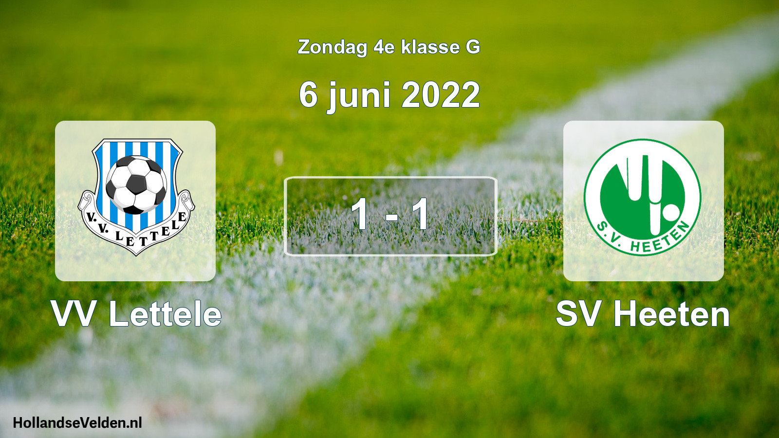 Total number of matches played: VV Lettele - SV Heeten 1 - 1 (6 June 2022)
