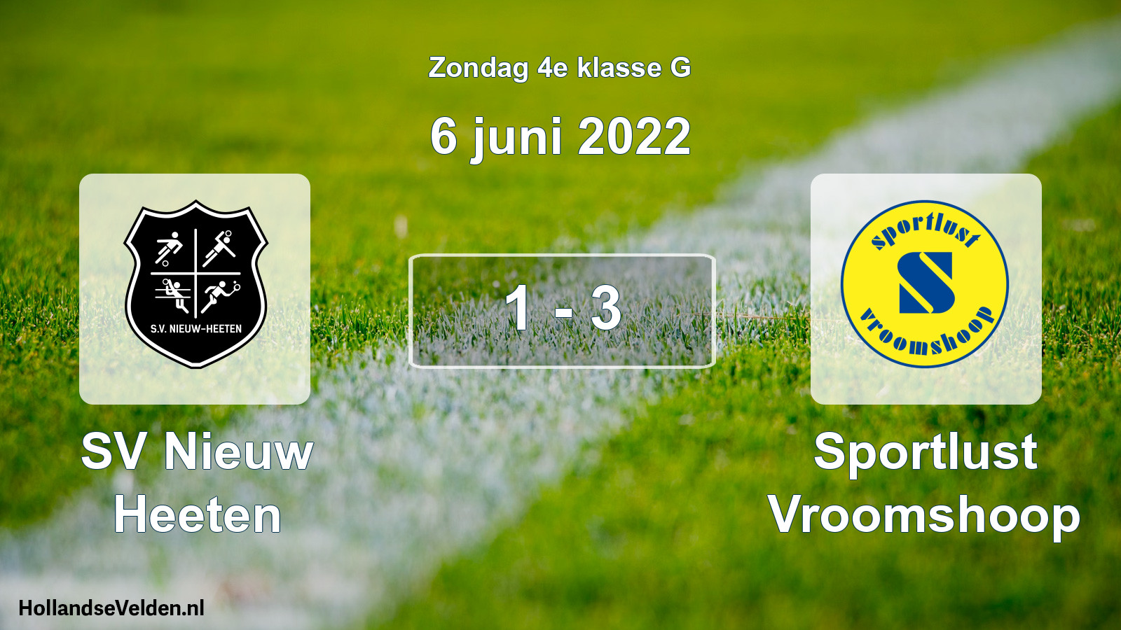 Total number of matches played: SV Nieuw Heeten - Sportlust Vroomshoop 1 - 3 (6 June 2022)