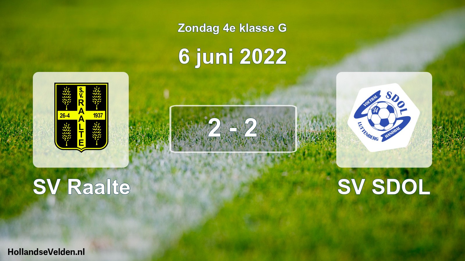 Total number of matches played: SV Raalte - SV SDOL 2 - 2 (6 June 2022)
