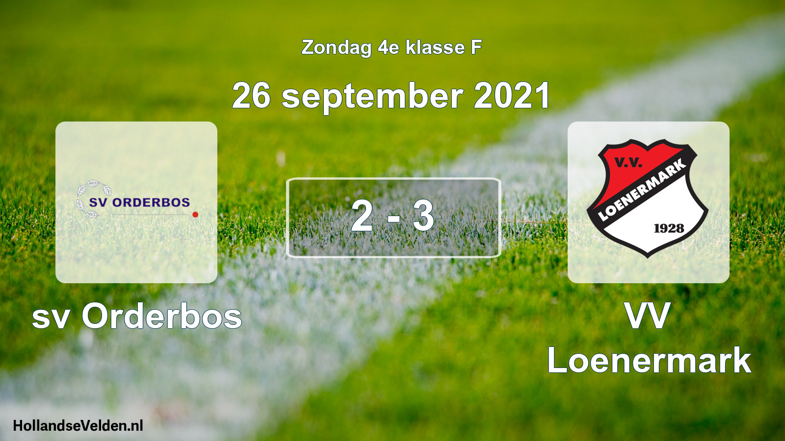 Total number of matches played: sv Orderbos - VV Loenermark 2 - 3 (26 September 2021)