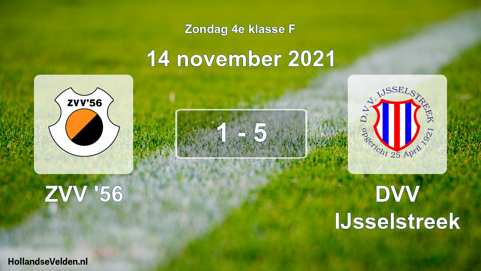 Total number of matches played: ZVV '56 - DVV IJsselstreek 1 - 5 (14 November 2021)