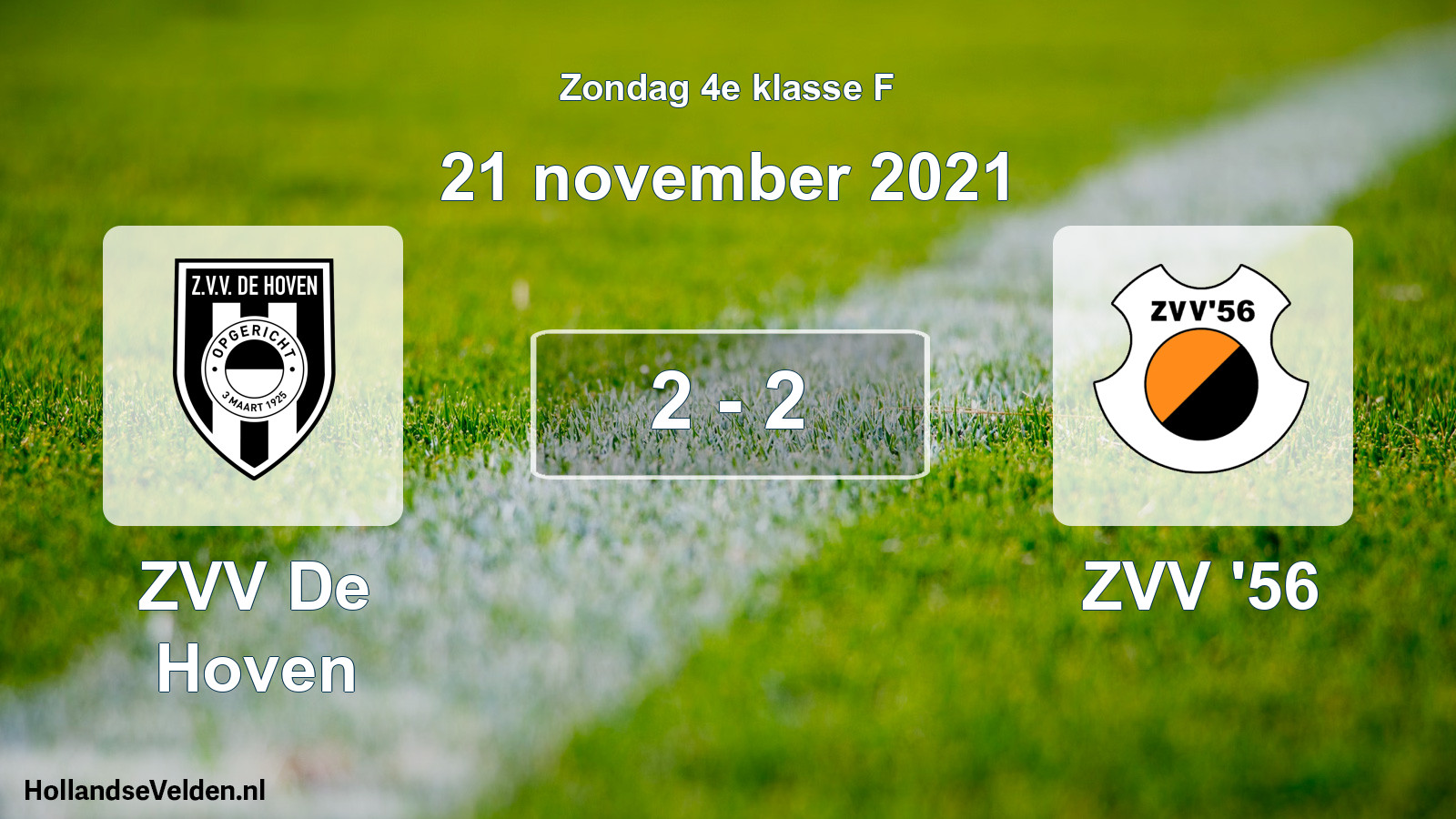 Total number of matches played: ZVV De Hoven - ZVV '56 2 - 2 (21 November 2021)