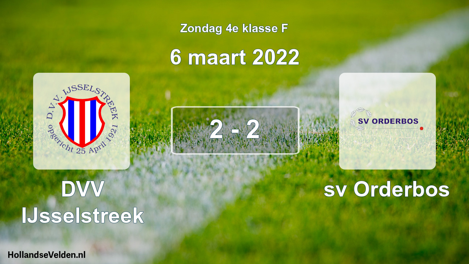 Total number of matches played: DVV IJsselstreek - sv Orderbos 2 - 2 (6 March 2022)