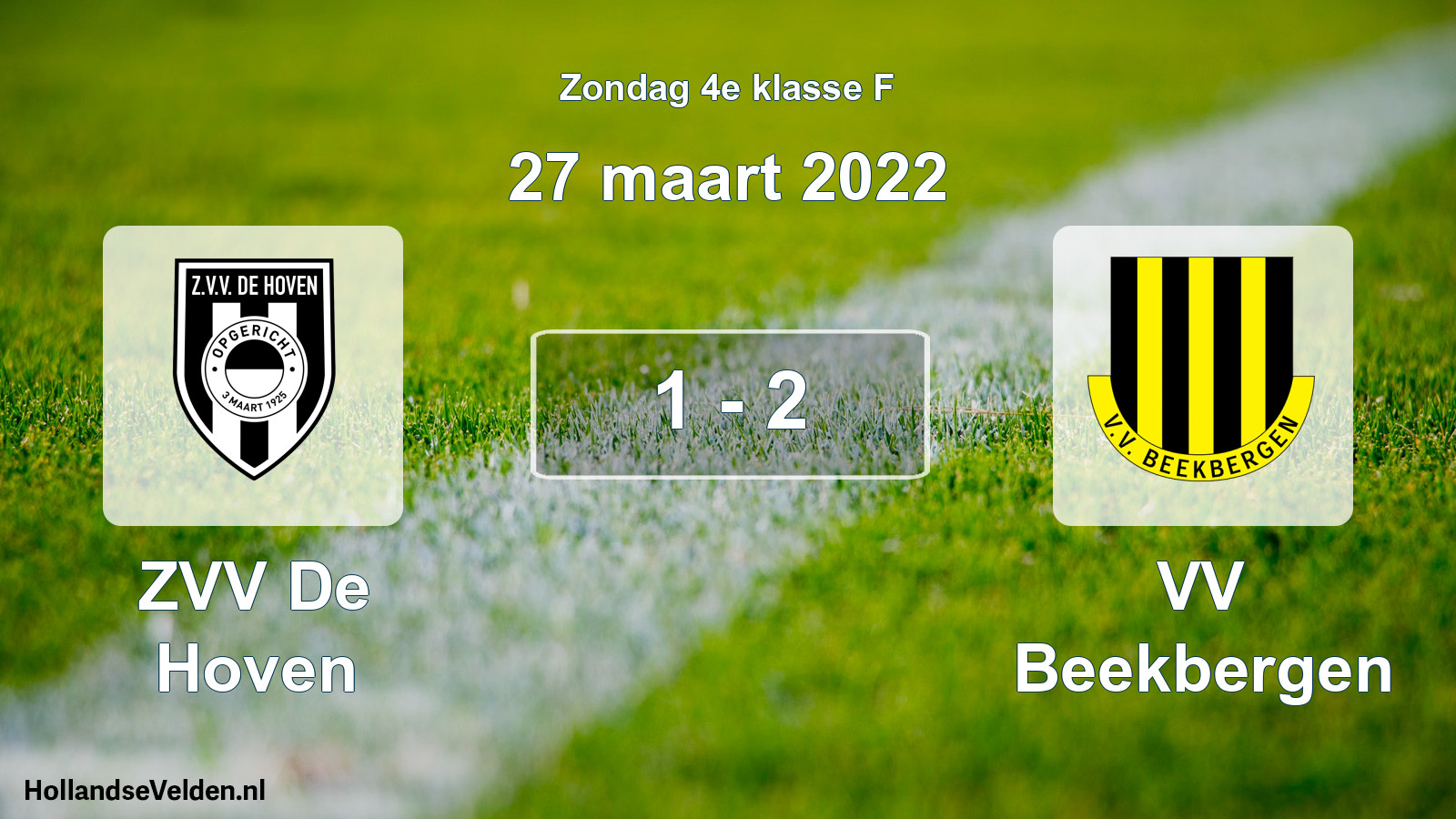 Total number of matches played: ZVV De Hoven - VV Beekbergen 1 - 2 (27 March 2022)