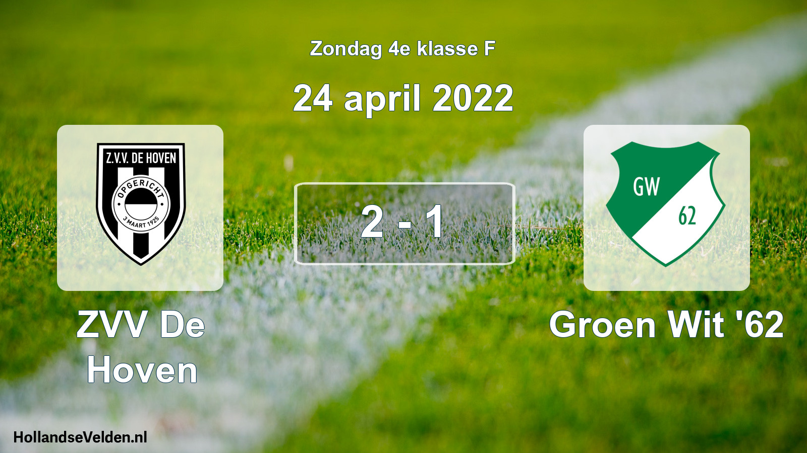 Total number of matches played: ZVV De Hoven - Groen Wit '62 2 - 1 (24 April 2022)