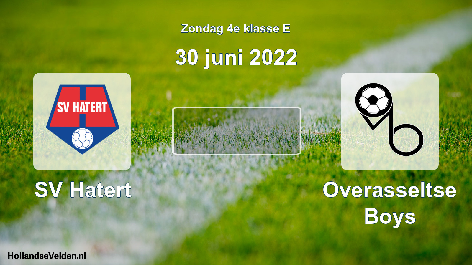 Scheduled Match: SV Hatert - Overasseltse Boys (30 June 2022)
