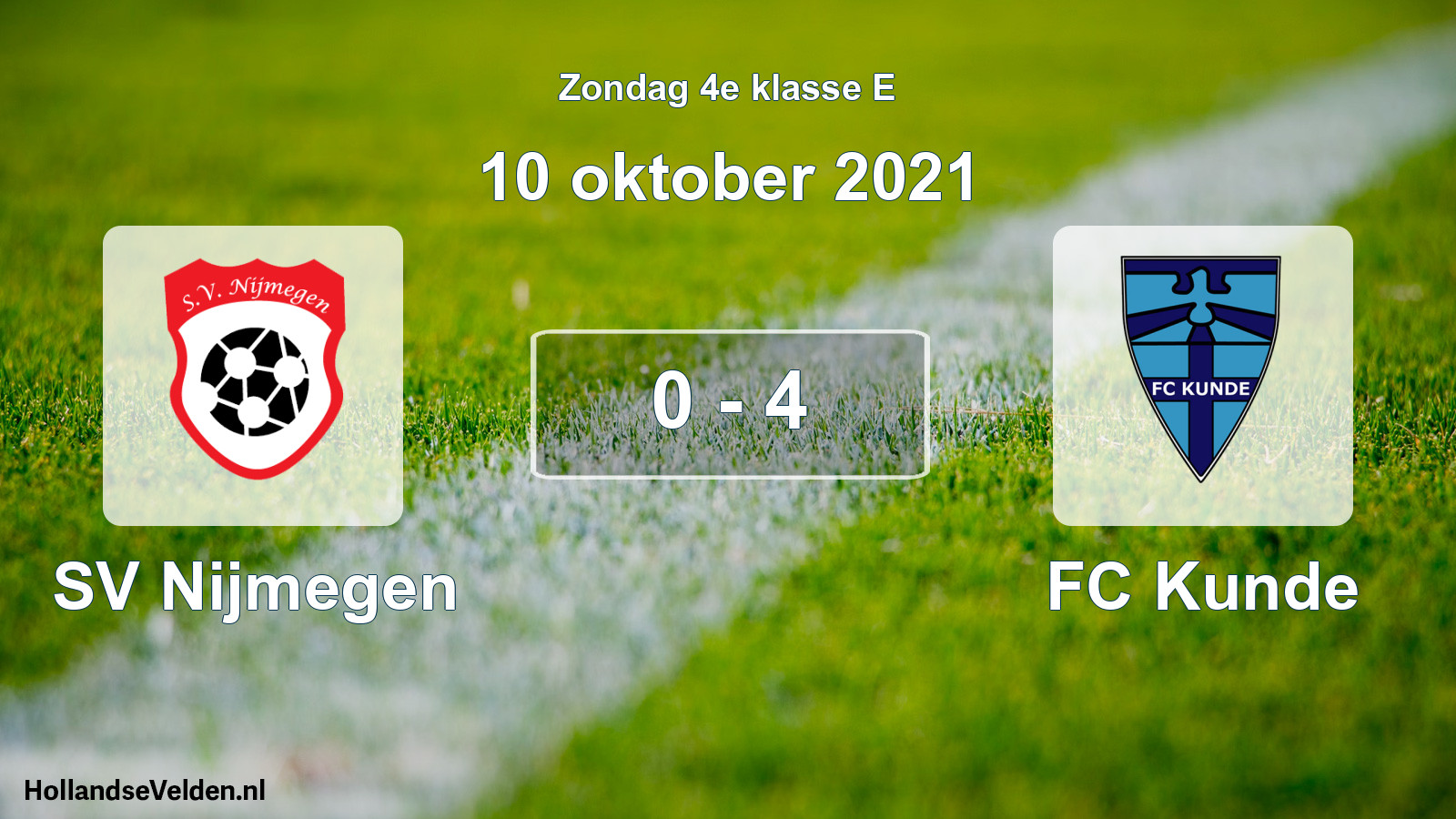 Total number of matches played: SV Nijmegen - FC Kunde 0 - 4 (10 October 2021)