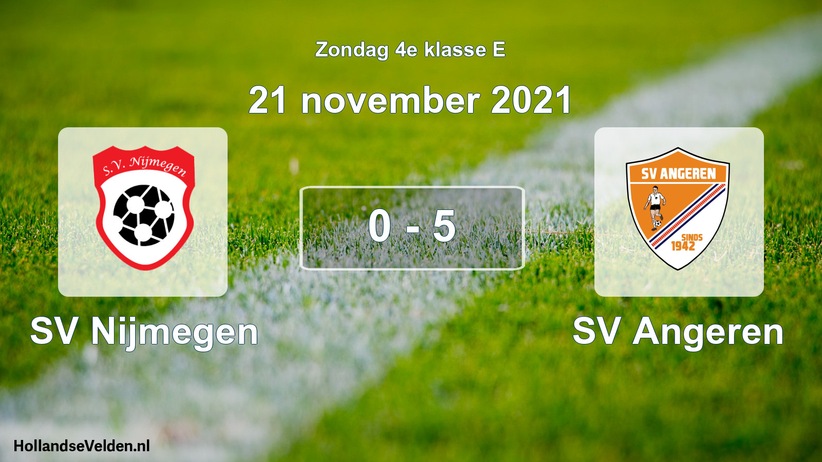 Total number of matches played: SV Nijmegen - SV Angeren 0 - 5 (21 November 2021)