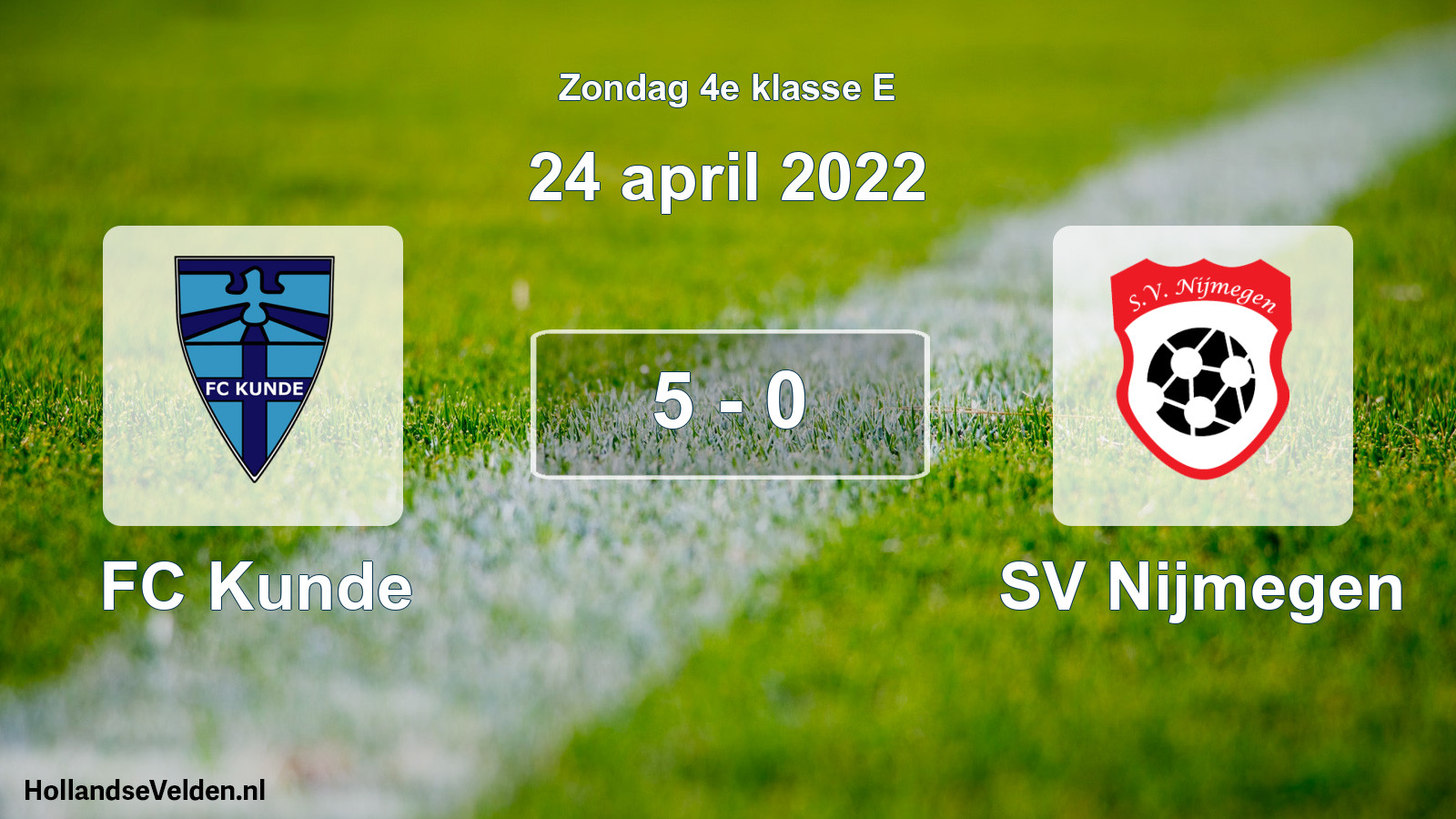 Total number of matches played: FC Kunde - SV Nijmegen 5 - 0 (24 April 2022)