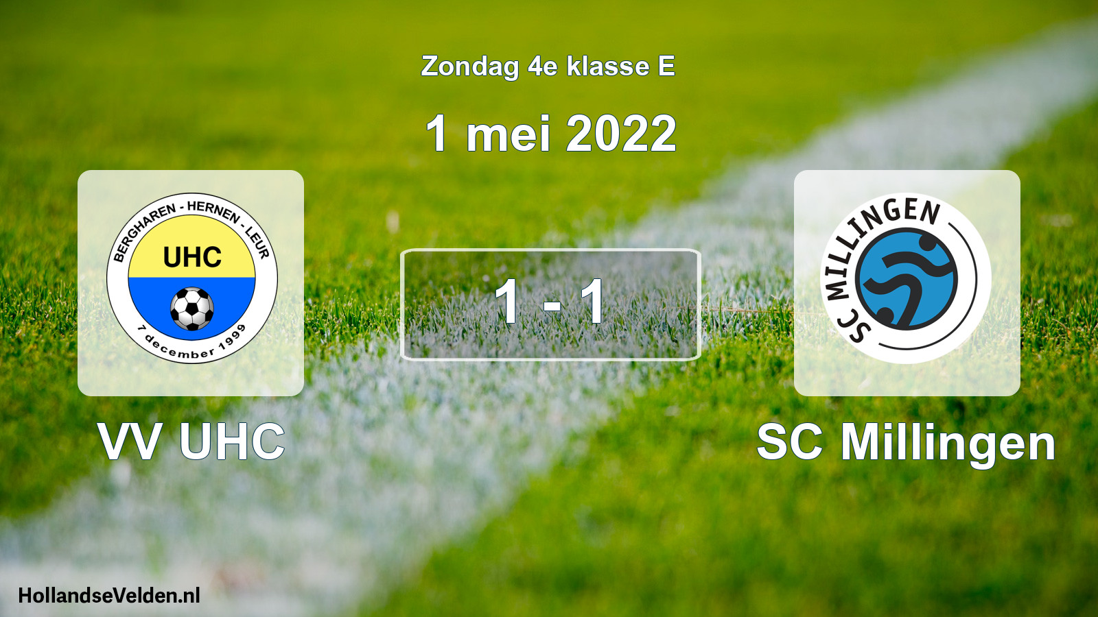 Total number of matches played: VV UHC - SC Millingen 1 - 1 (1 May 2022)