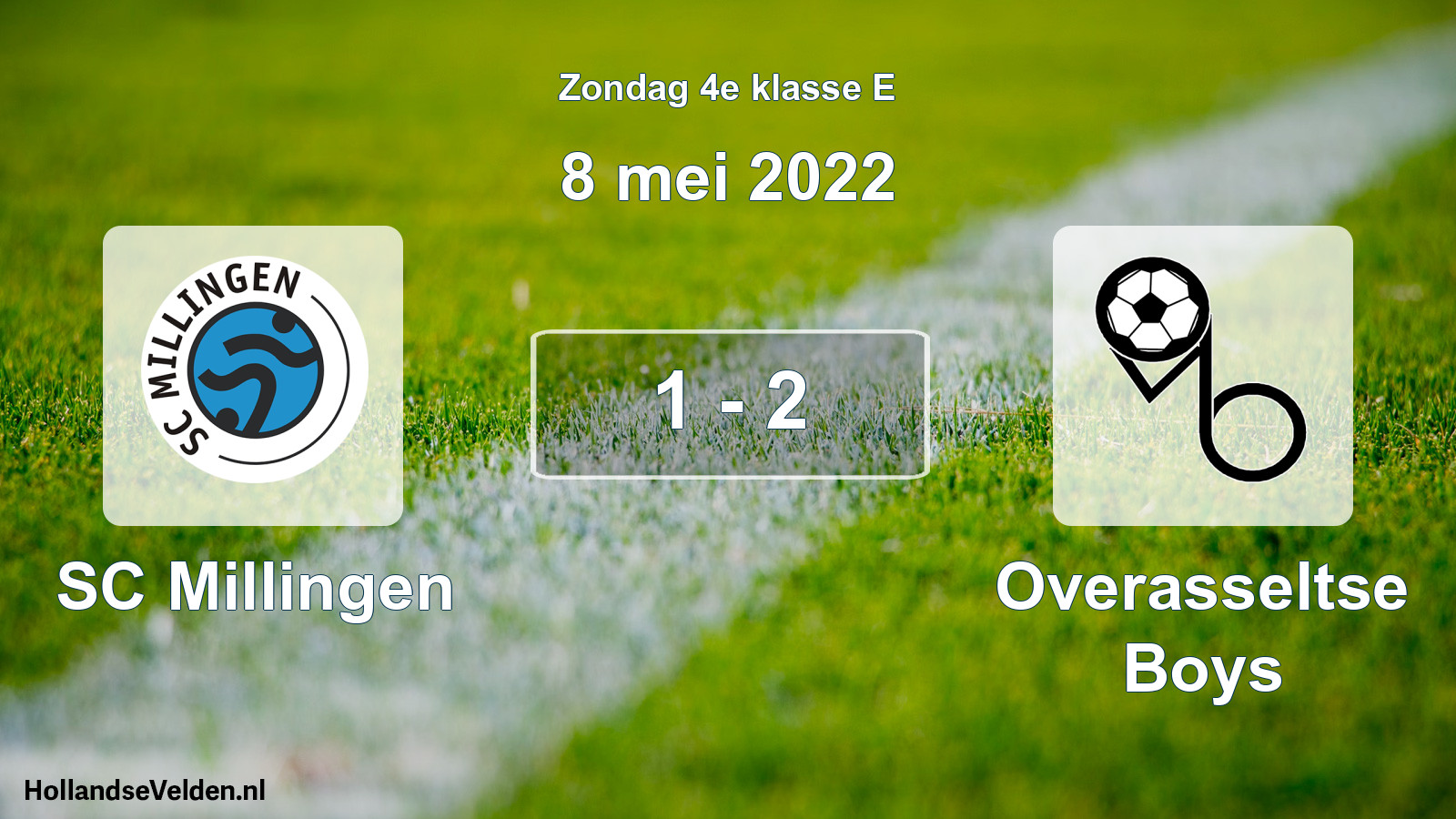 Total number of matches played: SC Millingen - Overasseltse Boys 1 - 2 (8 May 2022)