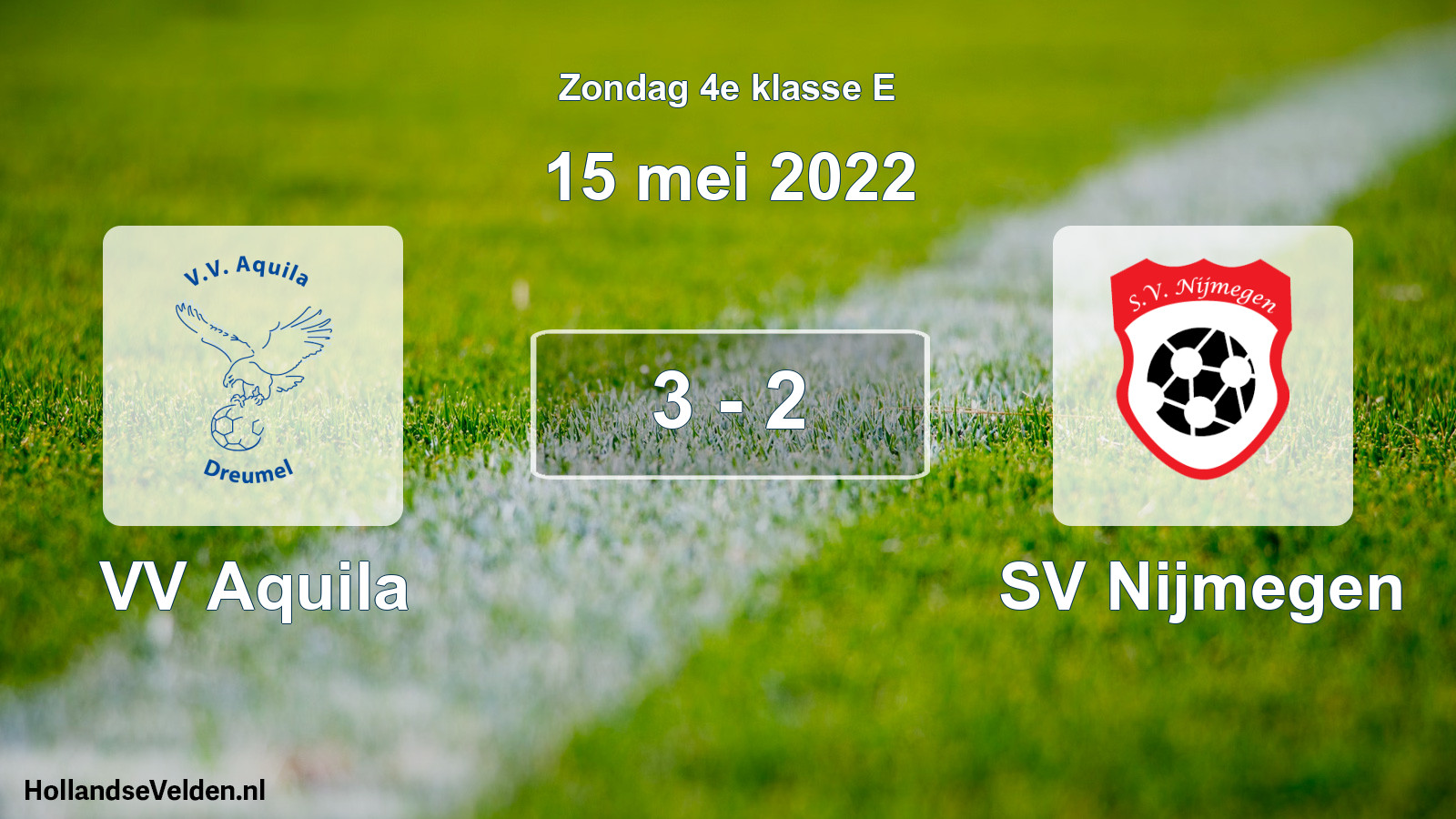 Total number of matches played: VV Aquila - SV Nijmegen 3 - 2 (15 May 2022)