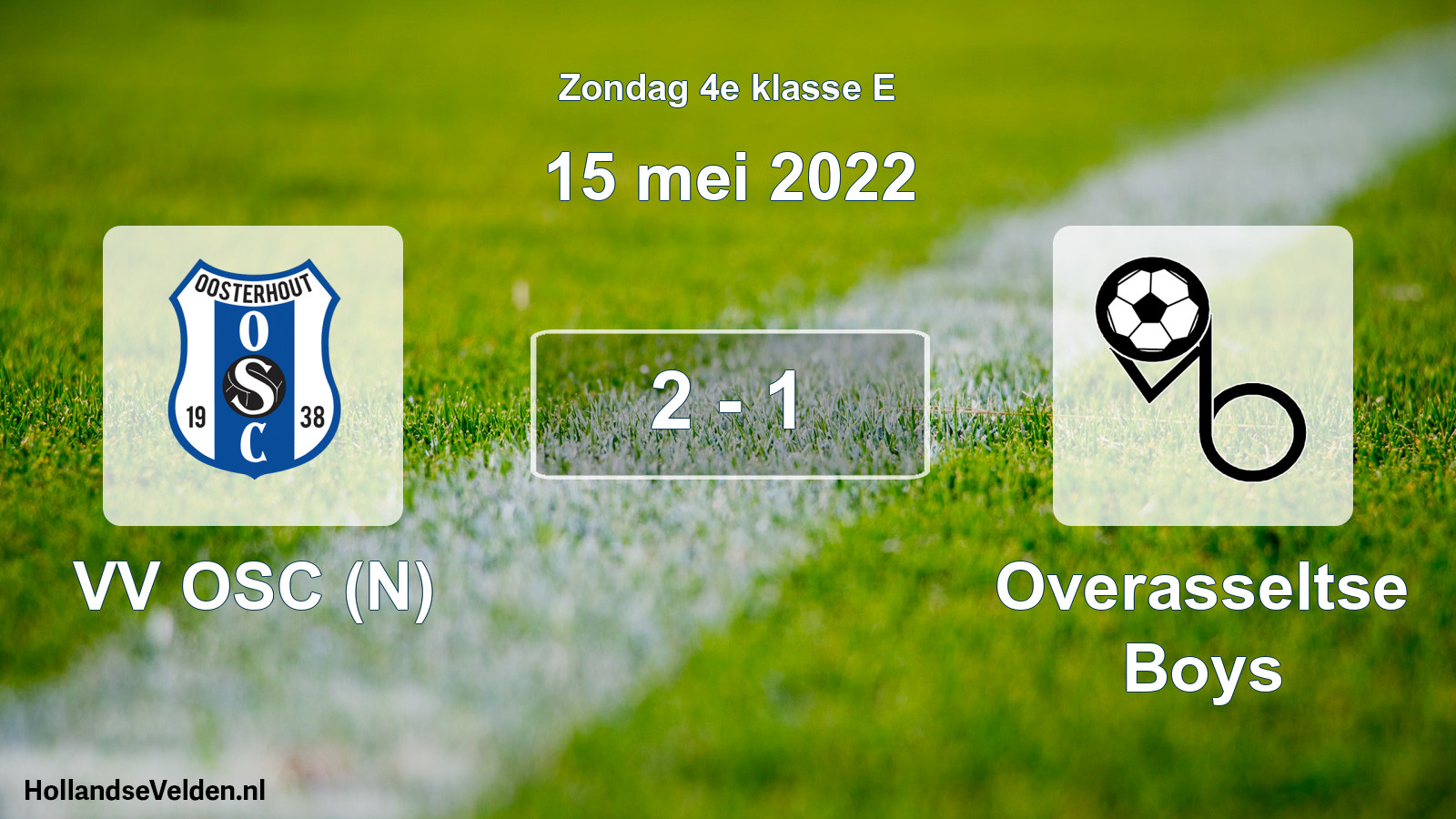 Total number of matches played: VV OSC (N) - Overasseltse Boys 2 - 1 (15 May 2022)