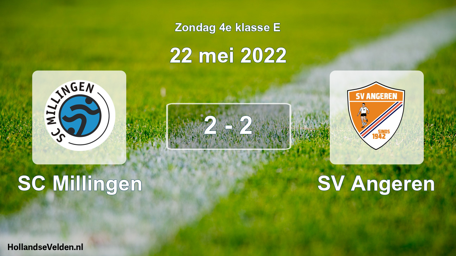 Total number of matches played: SC Millingen - SV Angeren 2 - 2 (22 May 2022)