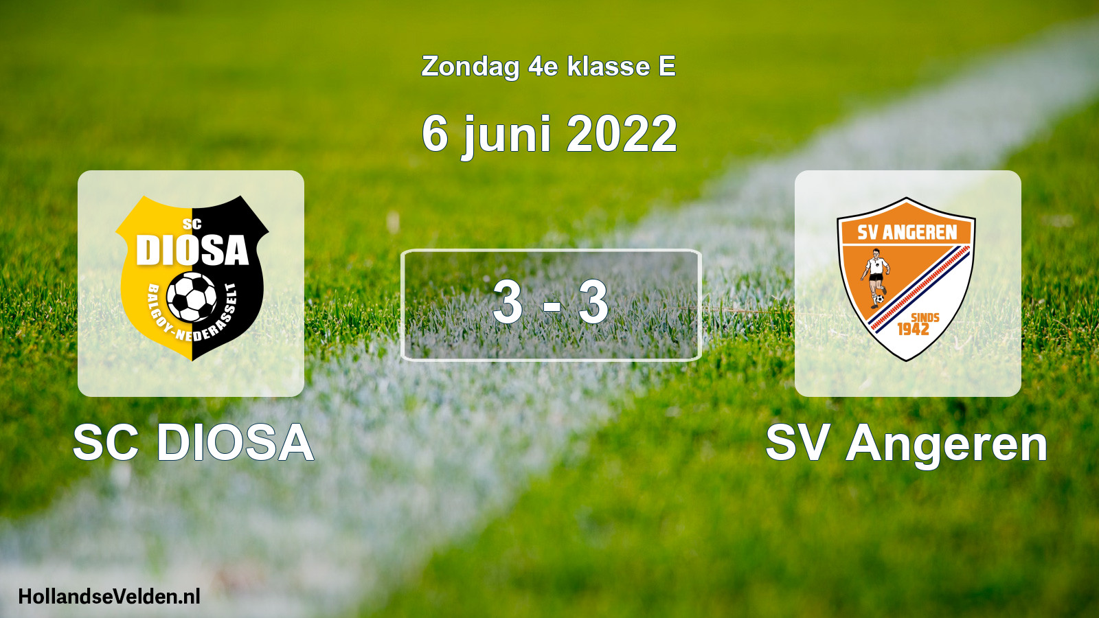 Total number of matches played: SC DIOSA - SV Angeren 3 - 3 (6 June 2022)
