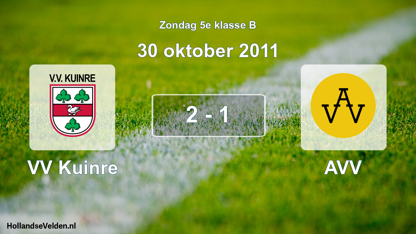 Total number of matches played: VV Kuinre - AVV 2 - 1 (30 October 2011)
