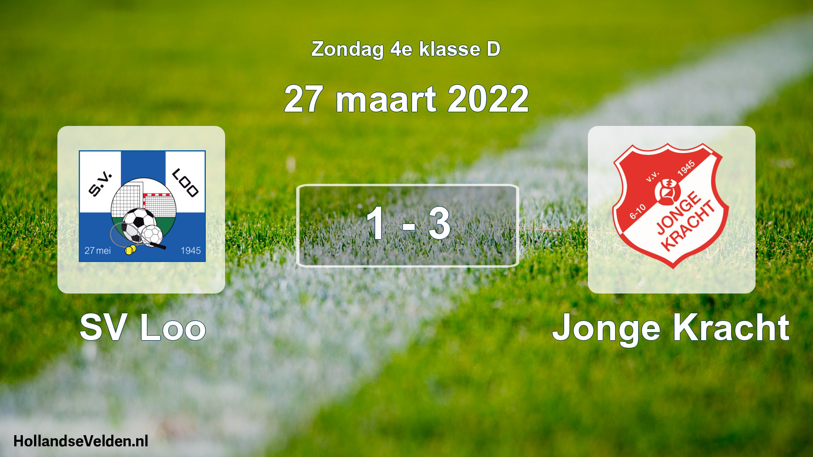 Total number of matches played: SV Loo - Jonge Kracht 1 - 3 (27 March 2022)