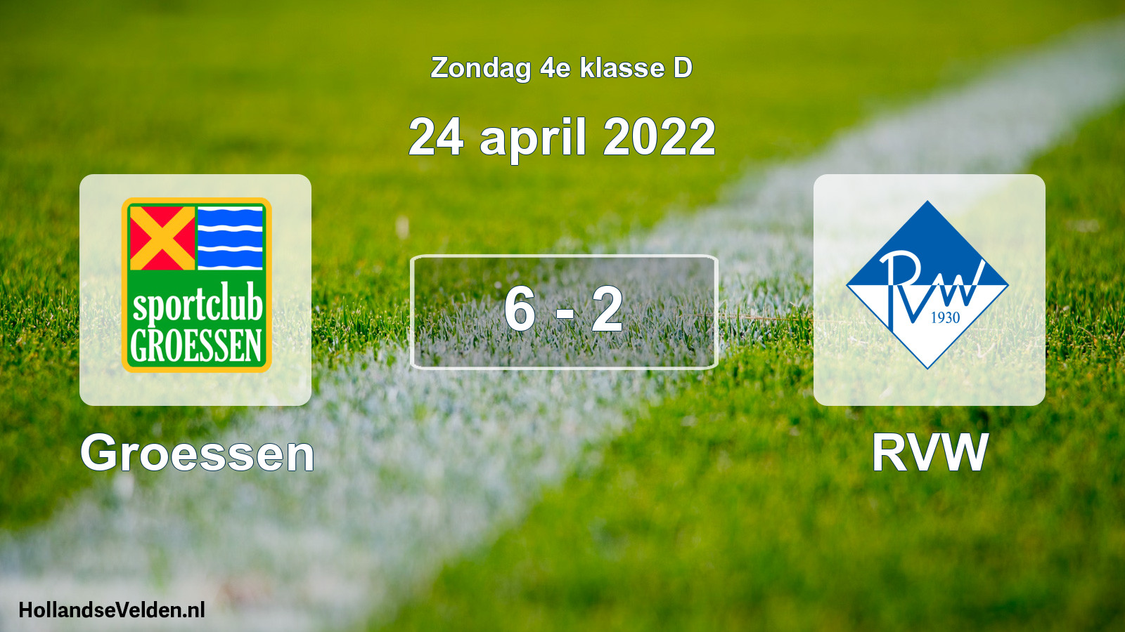 Total number of matches played: Groessen - RVW 6 - 2 (24 April 2022)