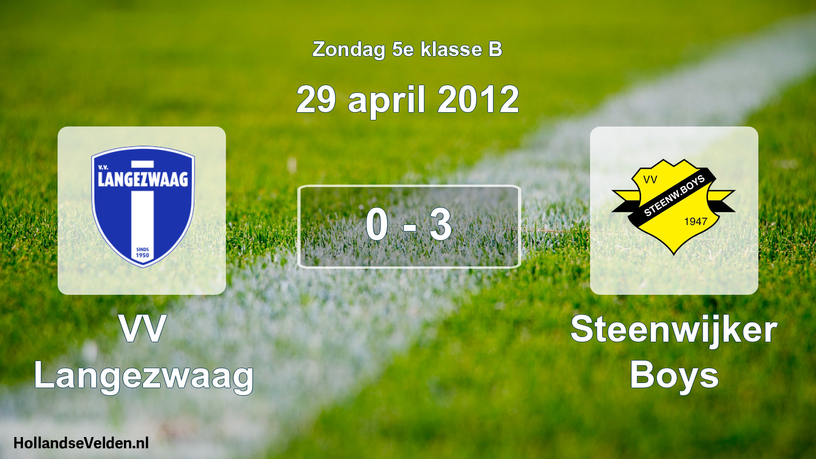 Total number of matches played: VV Langezwaag - Steenwijker Boys 0 - 3 (29 April 2012)
