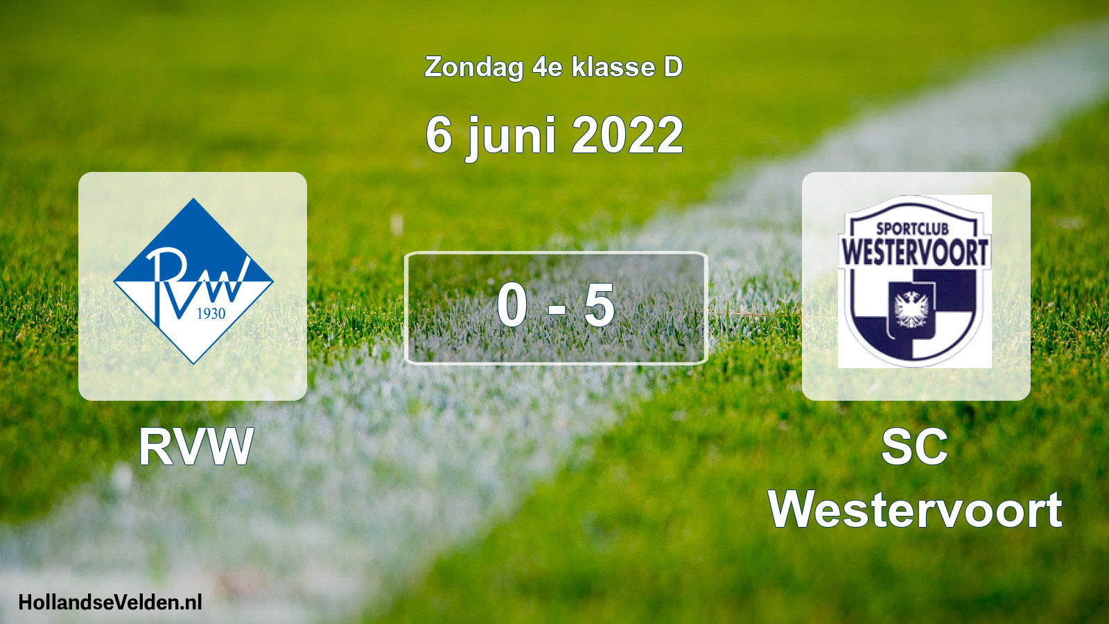 Total number of matches played: RVW - SC Westervoort 0 - 5 (6 June 2022)