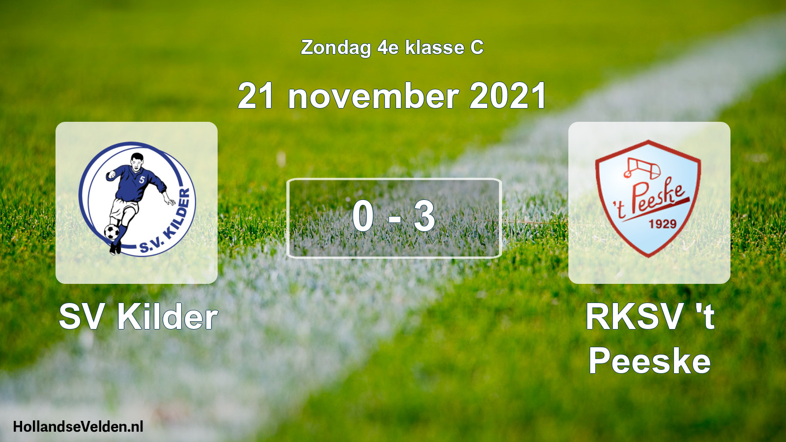 Total number of matches played: SV Kilder - RKSV 't Peeske 0 - 3 (21 November 2021)