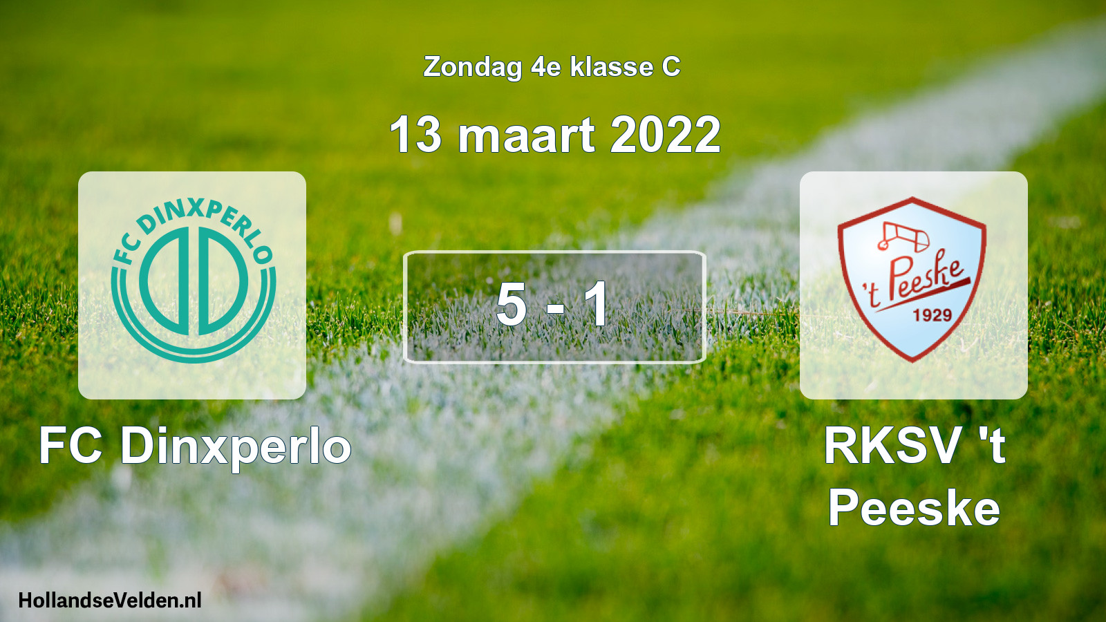 Total number of matches played: FC Dinxperlo - RKSV 't Peeske 5 - 1 (13 March 2022)