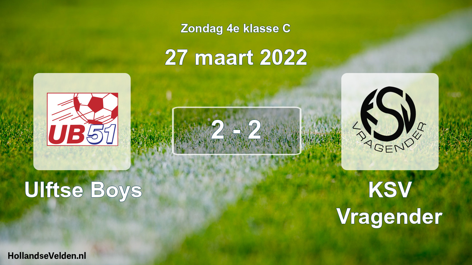 Total number of matches played: Ulftse Boys - KSV Vragender 2 - 2 (27 March 2022)