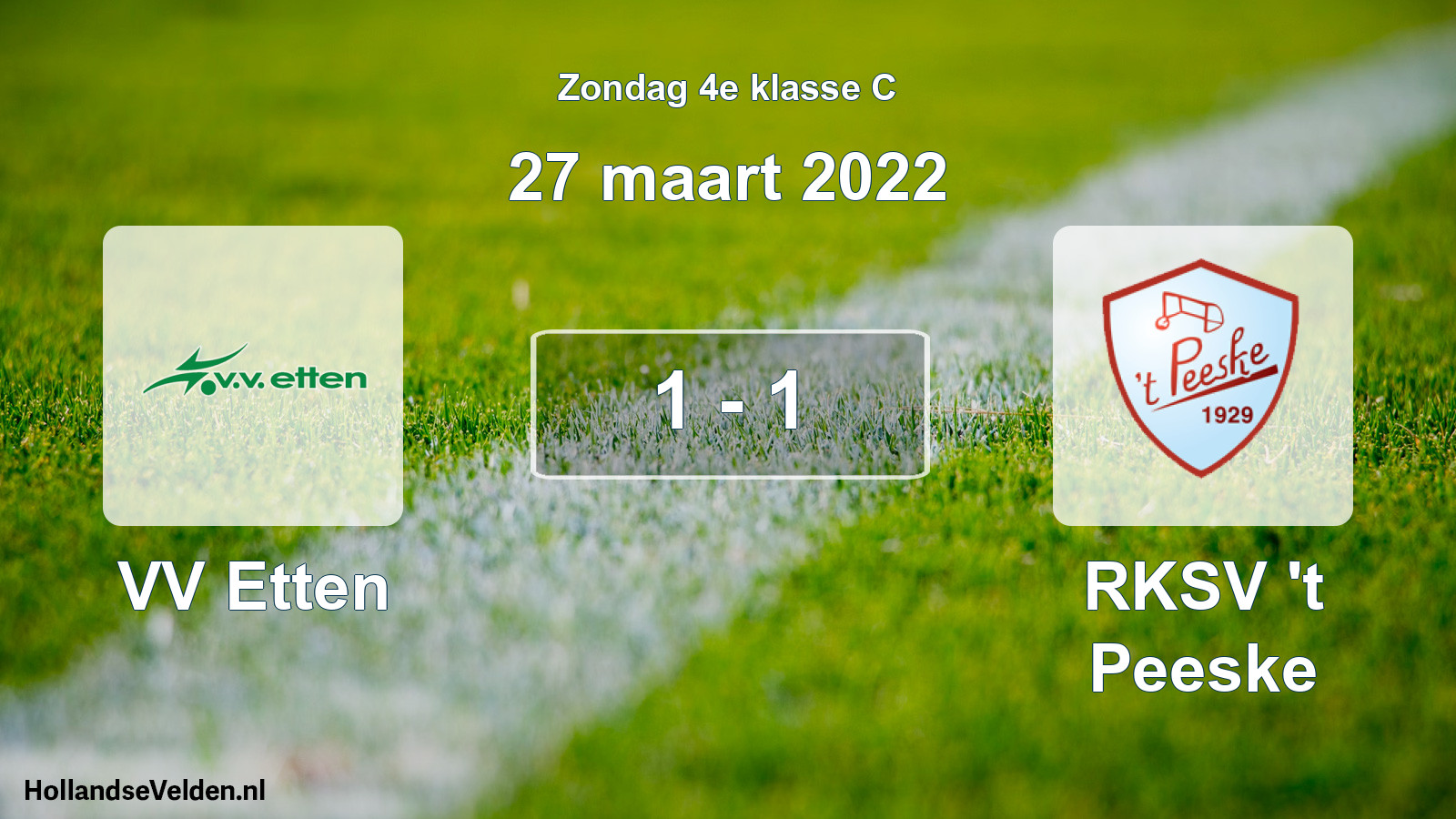 Total number of matches played: VV Etten - RKSV 't Peeske 1 - 1 (27 March 2022)