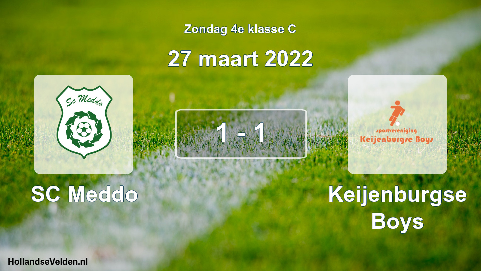 Total number of matches played: SC Meddo - Keijenburgse Boys 1 - 1 (27 March 2022)