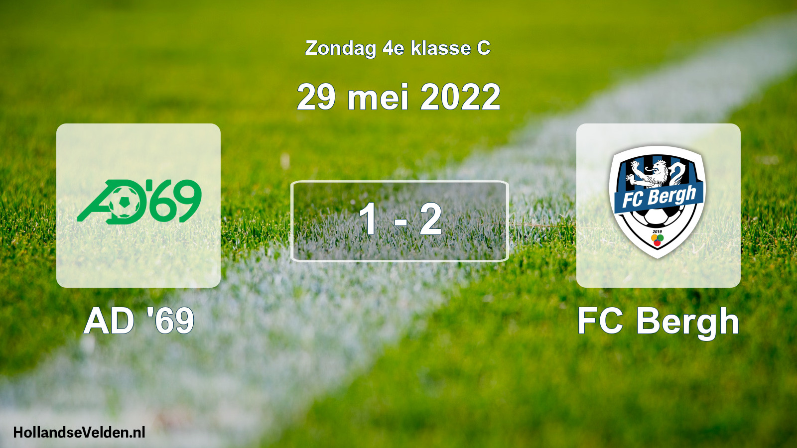 Total number of matches played: AD '69 - FC Bergh 1 - 2 (29 May 2022)