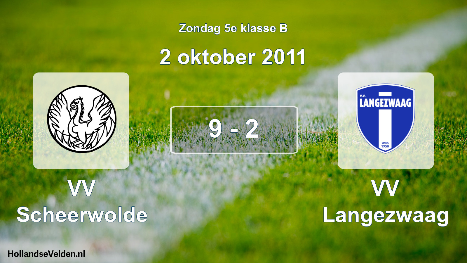 Total number of matches played: VV Scheerwolde - VV Langezwaag 9 - 2 (2 October 2011)