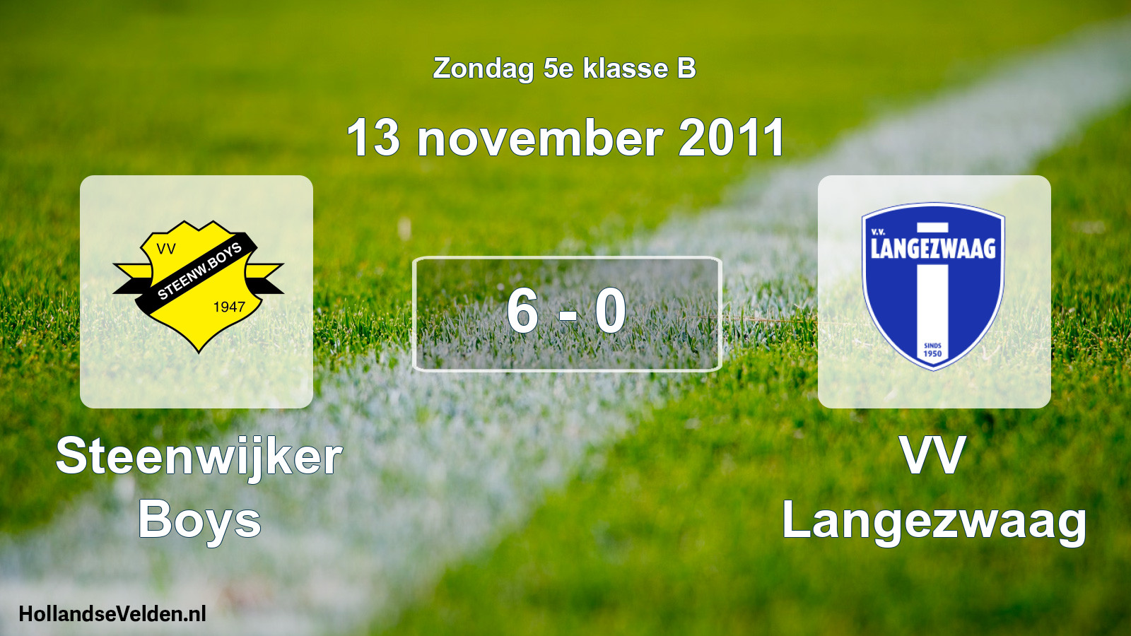Total number of matches played: Steenwijker Boys - VV Langezwaag 6 - 0 (13 November 2011)