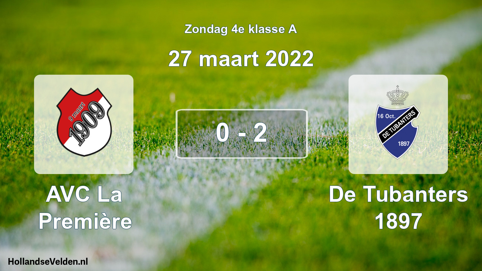 Total number of matches played: AVC La Première - De Tubanters 1897 0 - 2 (27 March 2022)