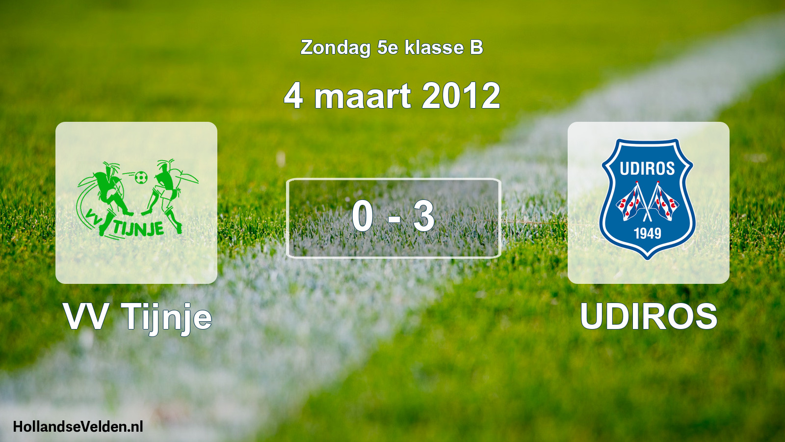 Total number of matches played: VV Tijnje - UDIROS 0 - 3 (4 March 2012)